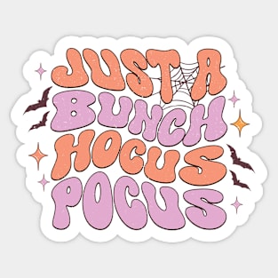 Halloween art ideas - Just a bunch hocus pocus Sticker